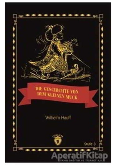Die Geschicte Von Dem Kleinen Muck Stufe 3 (Almanca Hikaye) - Wil