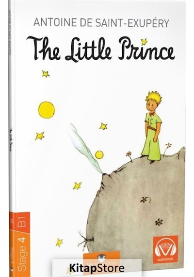 The Little Prince / Stage 4 - B1 / Antoine De Saint  Exupery