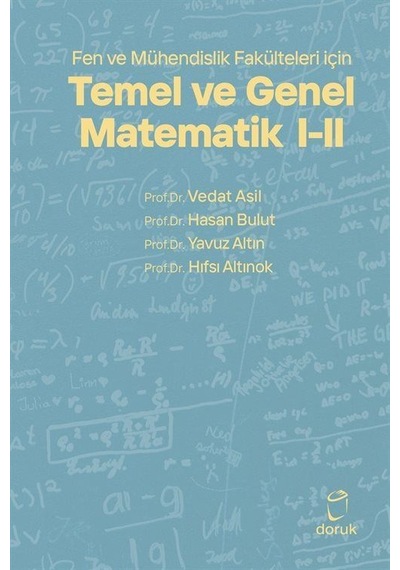 Temel ve Genel Matematik 2  -  Fen ve Mühendislik Fakülteleri için  -  Hasan Bulut  -  Doruk Yayınları