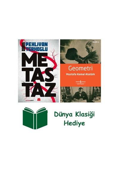 Metastaz + Geometri + Dünya Klasiği Hediye