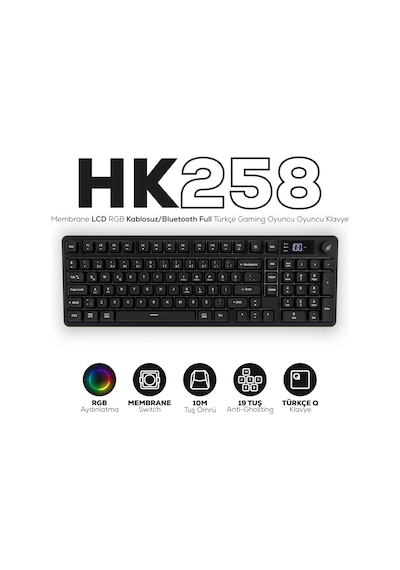 Hk258 Membrane Lcd Rgb Kablosuz/bluetooth Siyah Full Türkçe Gaming Oyuncu Klavye