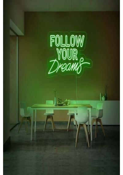 Follow Your Dreams Yazılı Neon Tabela Yeşil