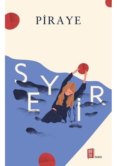 Seyir - Piraye - Mona