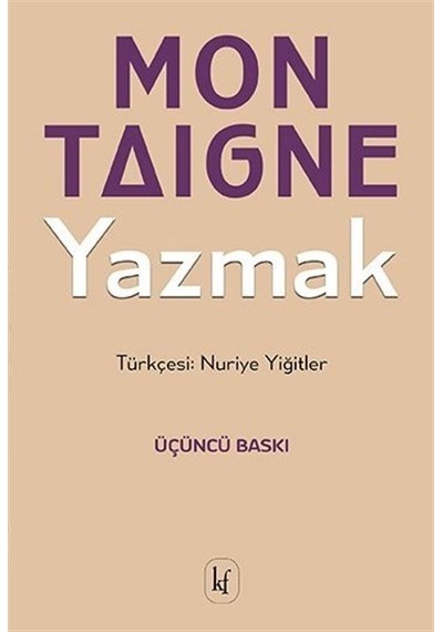 Yazmak - Michel de Montaigne - Kafe Kültür Yayıncılık