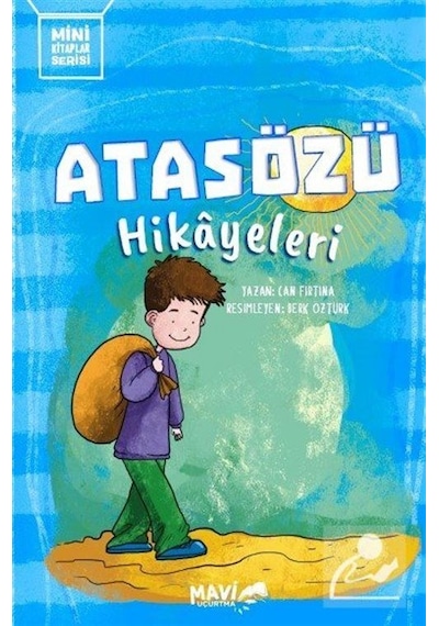 Atasözü Hikayeleri - Mini Kitaplar Serisi - Can Fırtına - Mavi Uçurtma