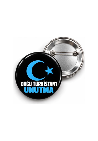 Doğu Türkistan'ı Unutma - Doğu Türkistan - 58mm Rozet Çok Renkli