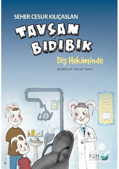 Mercankitap Tavşan Bıdıbık Diş Hekiminde / Seher Cesur Kılıçaslan