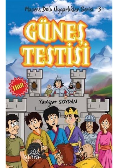 Güneş Testisi - Hitit Uygarlığı / Macera Dolu Uygarlıklar Seri...