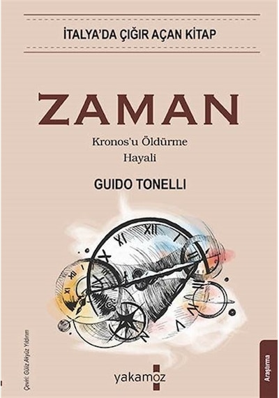Zaman  - Kronos'u Öldürme Hayali  - Guido Tonelli  - Yakamoz Yayınları