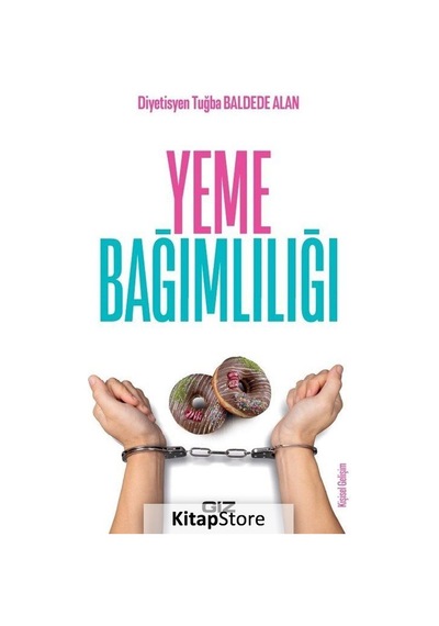 Yeme Bağımlılığı - Tuğba Baldede Alan - GİZ