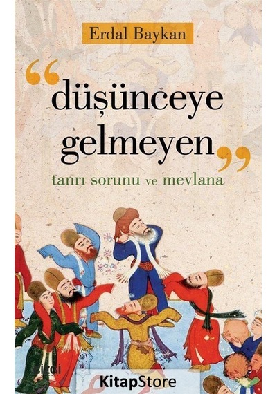 Düşünceye Gelmeyen - Erdal Baykan - Çizgi Kitabevi