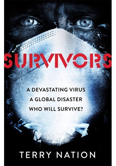 Survivors: The Gripping, Bestselling Novel Of Life After A Global Pandemic