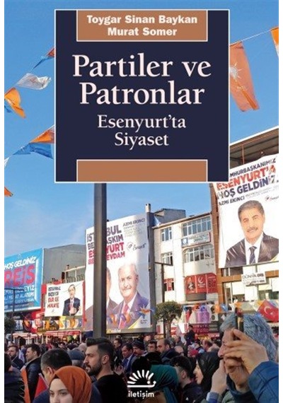 Partiler Ve Patronlar & Esenyurt'ta Siyaset / Murat Somer