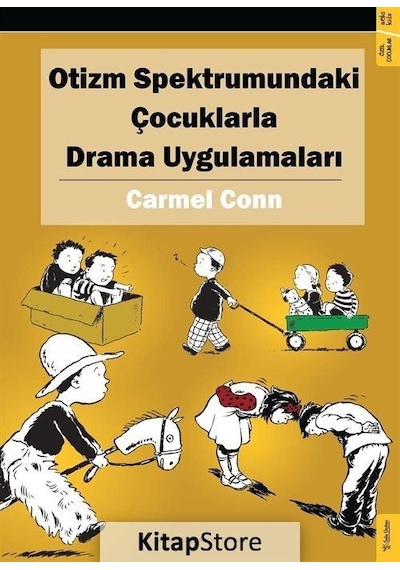 Otizm Spektrumundaki Çocuklarla Drama Uygulamaları - Carmel Conn - Sola Kidz