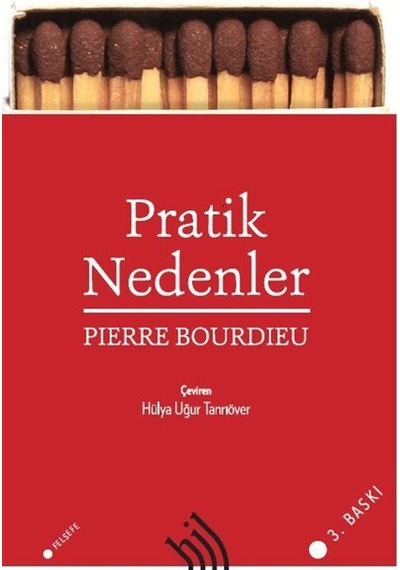 Pratik Nedenler - Pierre Bourdieu - Hil Yayınları