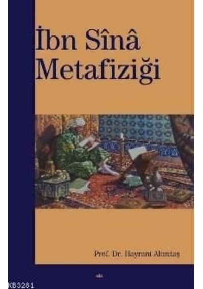 İbn Sina Metafiziği  - Hayrani Altıntaş  - Elis Yayınları