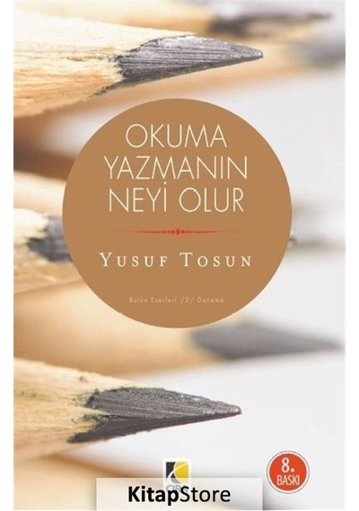 Okuma Yazmanın Neyi Olur? - Yusuf Tosun - Çıra Yayınları
