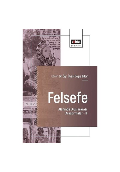 Felsefe Alanında Uluslararası Araştırmalar Iı / Kolektif