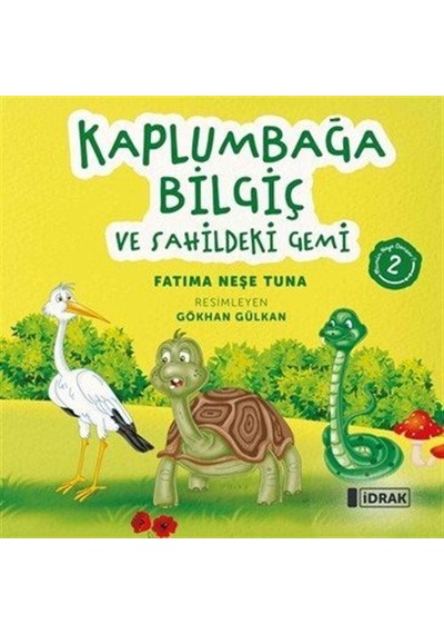 Kaplumbağa Bilgiç Ve Sahildeki Gemi / Fatıma Neşe Tuna
