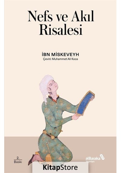 Nefs ve Akıl Risalesi - İbn Miskeveyh - alBaraka Yayınları