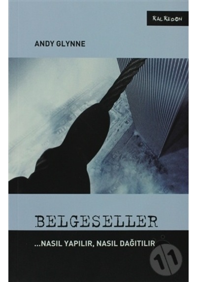 Belgeseller - Nasıl Yapılır Nasıl Dağıtılır - Andy Glynne - Kalkedon