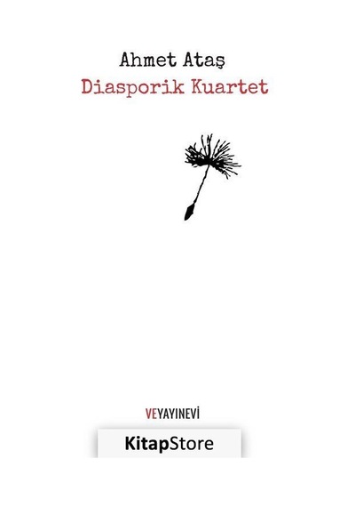Diasporik Kuartet - Ahmet Ateş - Ve Yayınevi