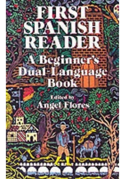 First Spanish Reader: A Beginner's Dual Language Book