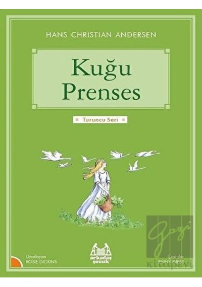 Arkadaş Yayınları - Kuğu Prenses