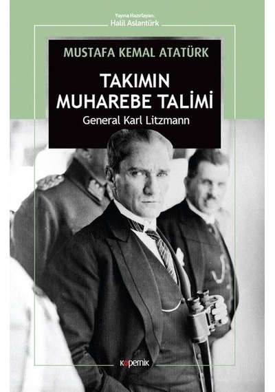 Takımın Muhabere Talimi - Karl Litzmann - Kopernik Kitap