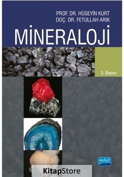 Mineraloji - Hüseyin Kurt -  Fetullah Arık - Nobel Akademik Yayıncılık