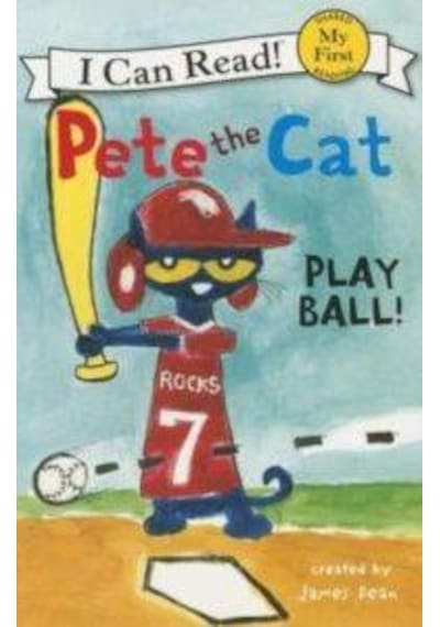Pete the Cat: Play Ball! (My First I Can Read) - James Dean - Harper Collins US
