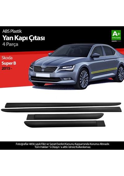 S-dizayn Skoda Super B Abs Plastik Yan Kapı Koruma Çıtası 2015-2023 A+ Kalite