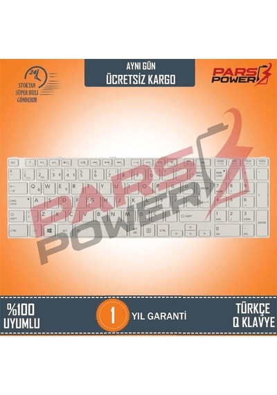 Toshiba Uyumlu Satellite C850, C855, C870, C875 Notebook Klavye (Beyaz TR) ( Pars power ) Beyaz - Çerçeveli 648253