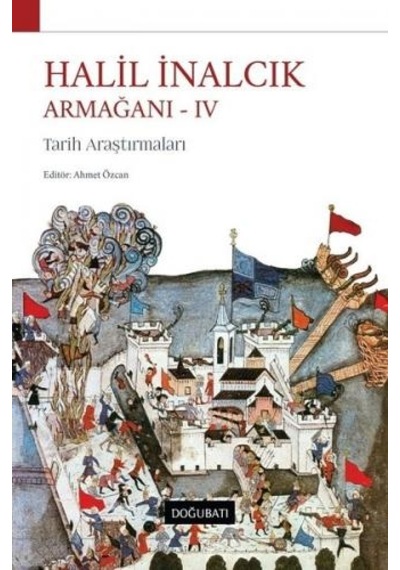 Halil İnalcık Armağanı 4-tarih Araştırmaları