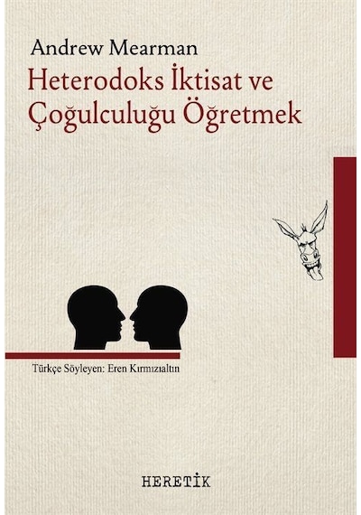 Heterodoks İktisat Ve Çoğulculuğu Öğretmek / Anrdew Mearman