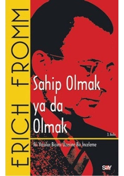 Sahip Olmak ya da Olmak - Erich Fromm - Say Yayınları