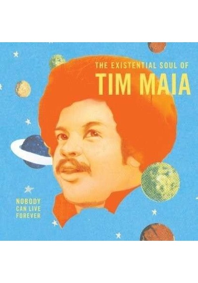 Tim Maia Nobody Can Live Forever: The Existential Soul Of Limite