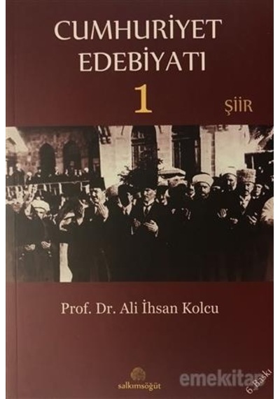 Cumhuriyet Edebiyatı 1 Şiir - Prof.dr.ali İhsan Ko - Salkımöğüt
