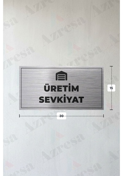 Üretım Sevkıyat Yazılı - Metal - Gümüş Renk - Kapı İsimliği - 30x15 Cm