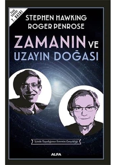 Zamanın Ve Uzayın Doğası: İçinde Yaşadığımız Evrenin Gerçekliği