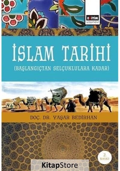 İslam Tarihi  - Yaşar Bedirhan  - Eğitim Yayınevi