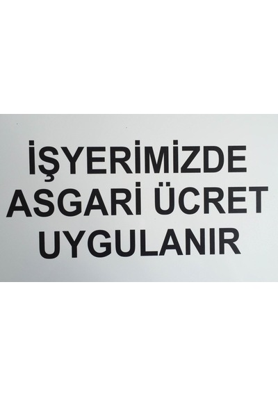 Lorex Pvc Işyerimizde Asgari Ücret Uygulanır