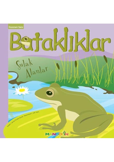 Ekosistem - 3/ Bataklıklar: Sulak Alanlar - Purdie Salas - Mandolin