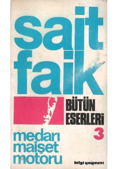 Medarı Maişet Motoru - Sait Faik Abasıyanık Eski Basım