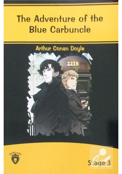 The Adventure Of The Blue Carbuncle İngilizce Hikaye Stage 3 - Sir Arthur Conan Doyle - Dorlion Yayınevi