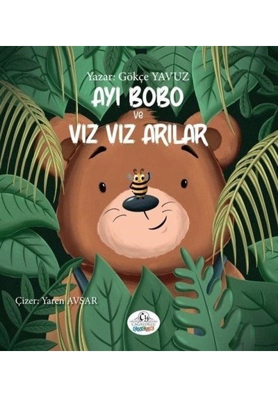 Ayı Bobo Ve Vız Vız Arılar / Gökçe Yavuz