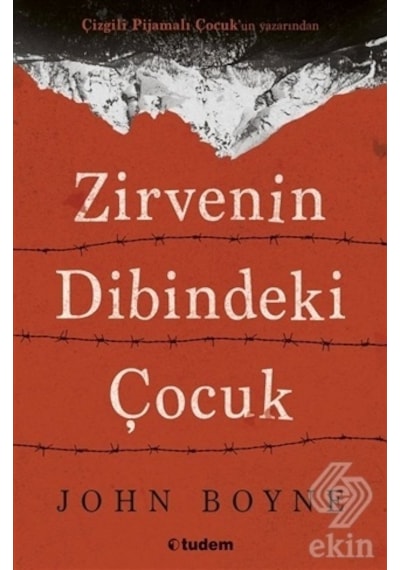 Zirvenin Dibindeki Çocuk/John Boyne