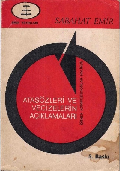 Atasözleri Ve Vecizelerin Açıklamaları - Sabahat Emir