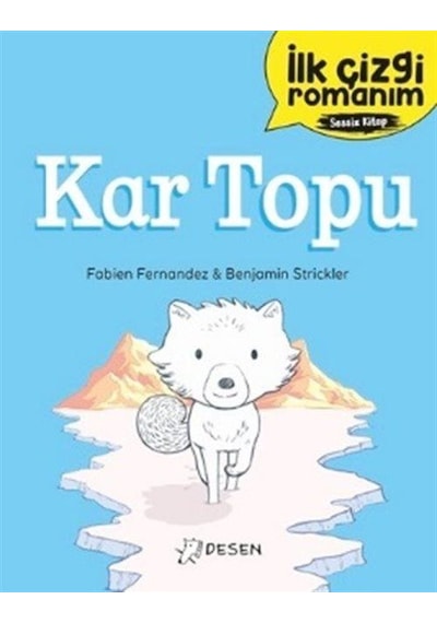 İlk Çizgi Romanım: Kar Topu / Fabien Fernandez