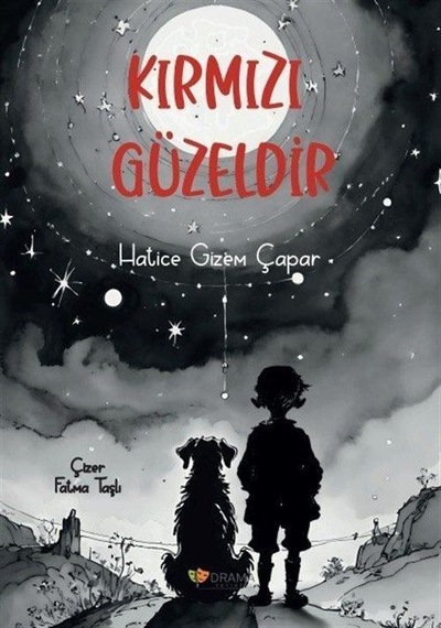 Kırmızı Güzeldir Renkli Resimli / Hatice Gizem Çapar